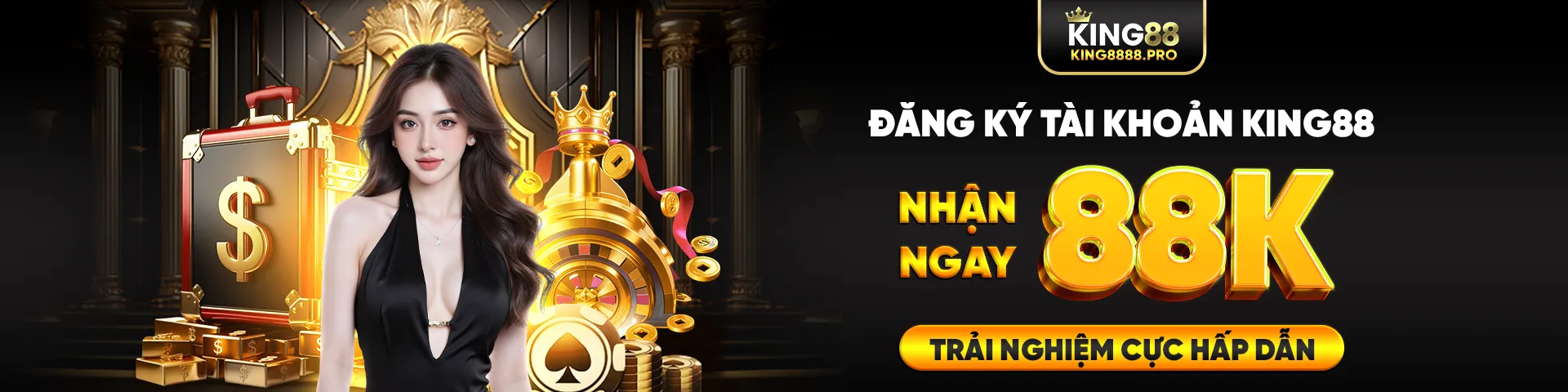 Banner đăng ký tài khoản king88 trải nghiệm